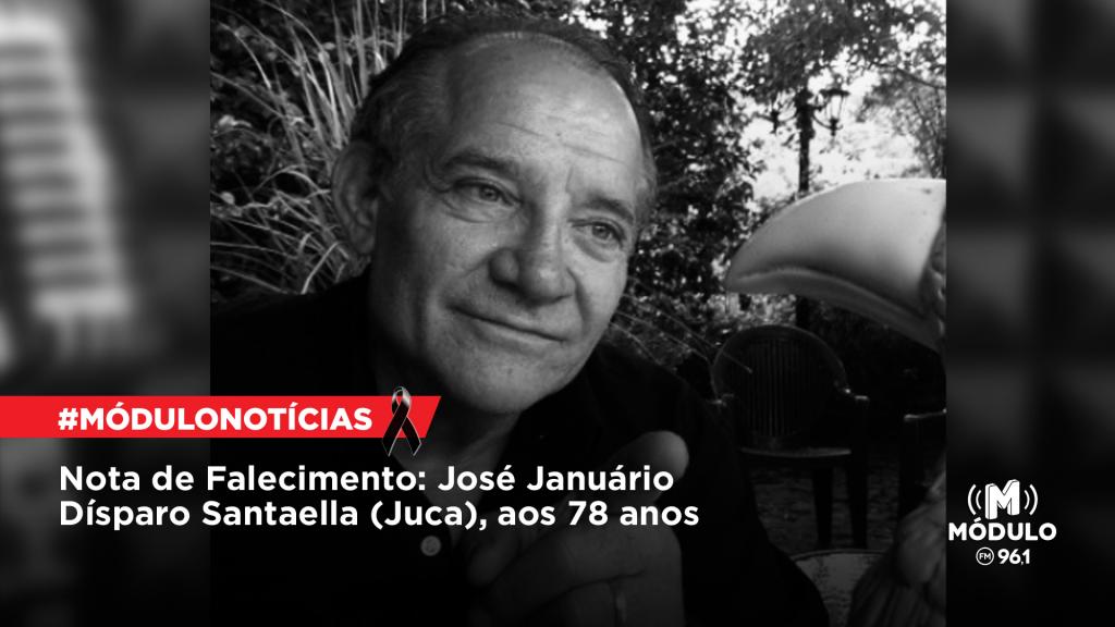 Nota de Falecimento: José Januário Dísparo Santaella (Juca), aos 78 anos