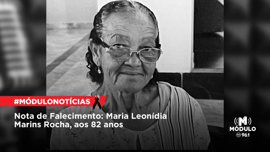 Nota de Falecimento: Maria Leonídia Marins Rocha, aos 82 anos
