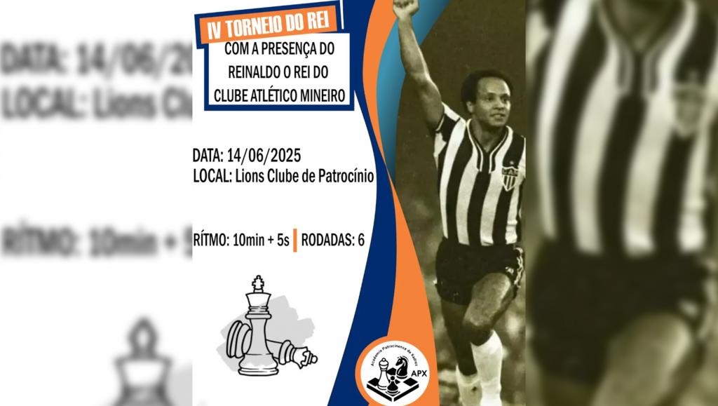 Reinaldo, ídolo do Atlético Mineiro, participará de evento da Associação Patrocinense de Xadrez