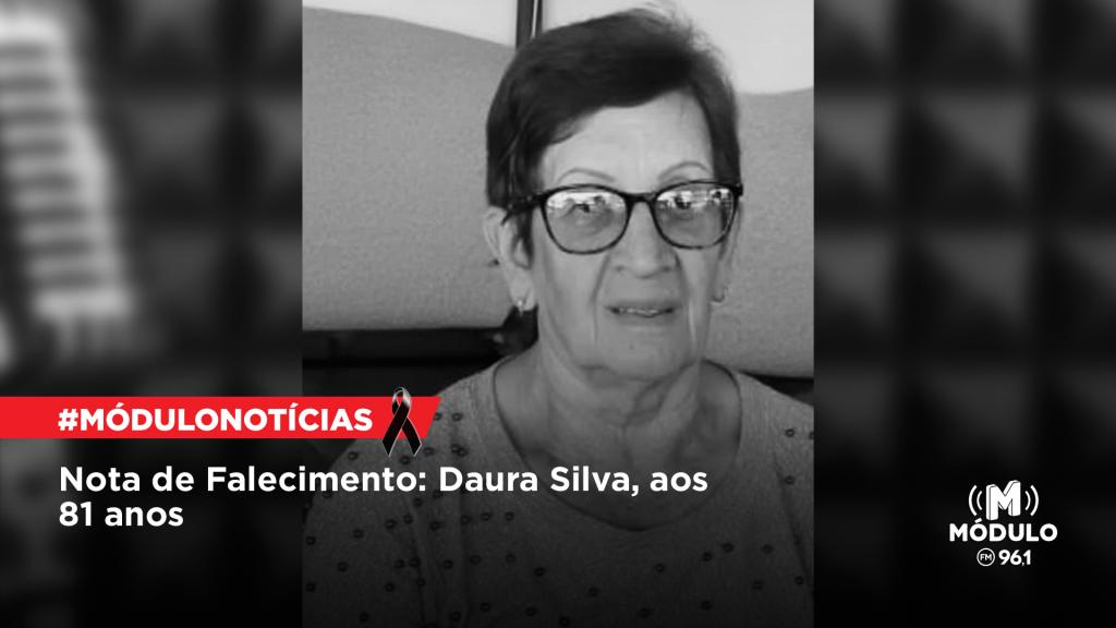 Nota de Falecimento: Daura Silva, aos 81 anos