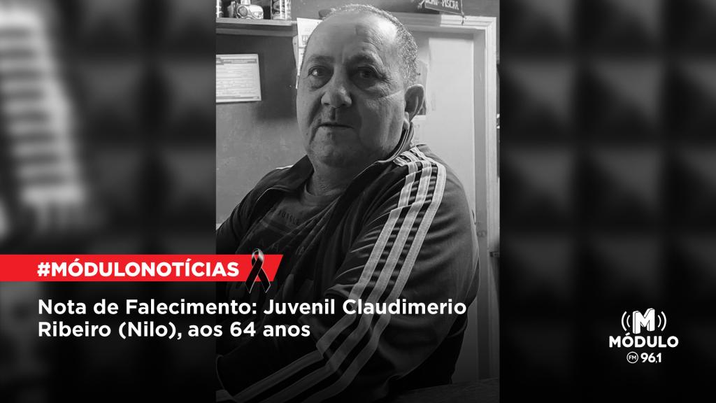Nota de Falecimento: Juvenil Claudimerio Ribeiro (Nilo), aos 64 anos