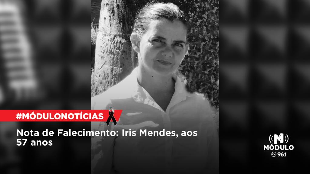 Nota de Falecimento: Iris Mendes, aos 57 anos