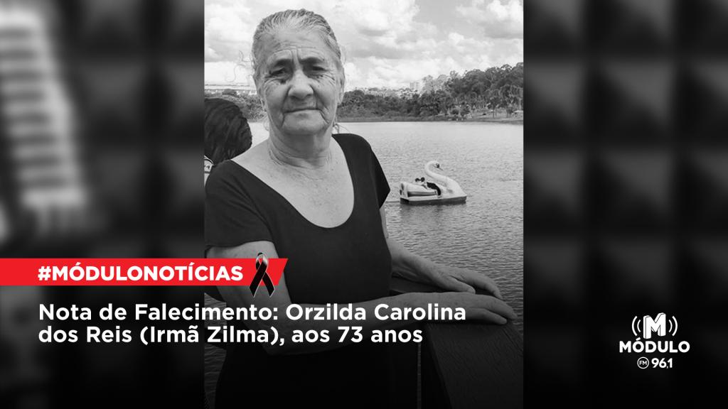 Nota de Falecimento: Orzilda Carolina dos Reis (Irmã Zilma), aos 73 anos