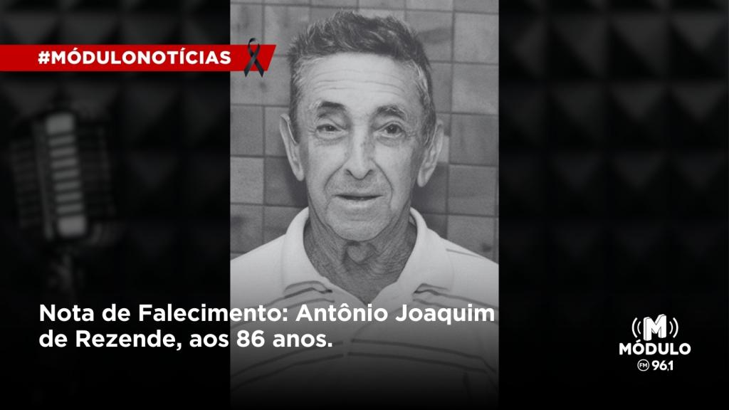 Nota de Falecimento: Antônio Joaquim de Rezende, aos 86 anos
