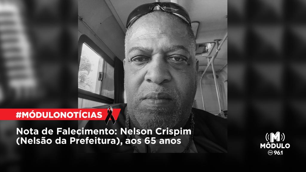 Nota de Falecimento: Nelson Crispim (Nelsão da Prefeitura), aos 65 anos