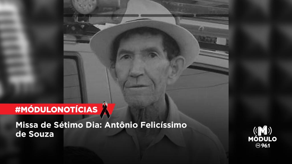 Missa de Sétimo Dia: Antônio Felicíssimo de Souza