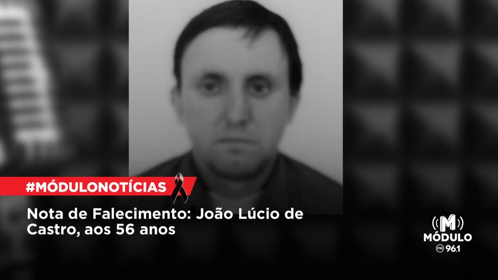 Nota de Falecimento: João Lúcio de Castro, aos 56 anos