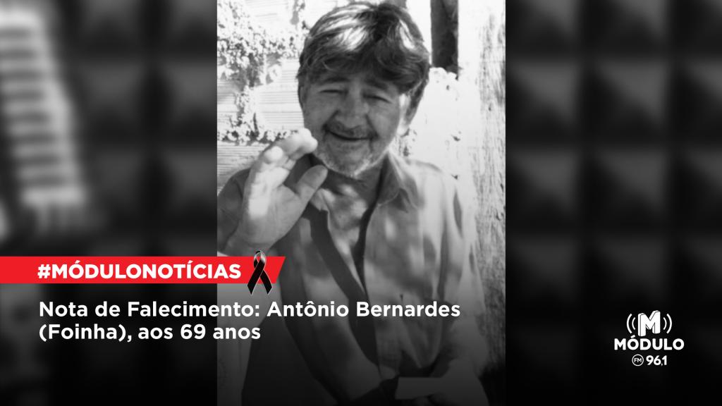 Nota de Falecimento: Antônio Bernardes (Foinha), aos 69 anos