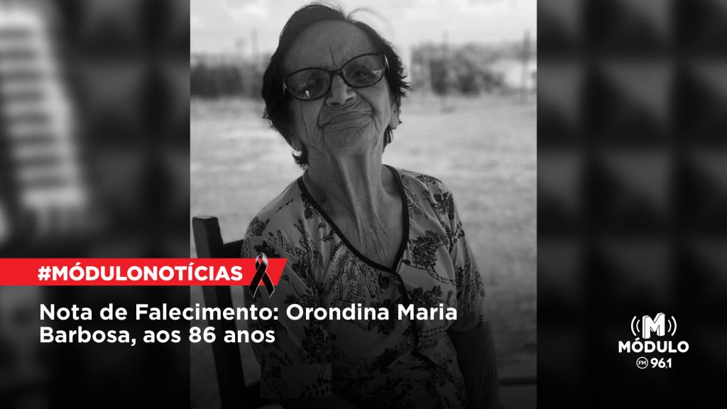 Nota de Falecimento: Orondina Maria Barbosa, aos 86 anos