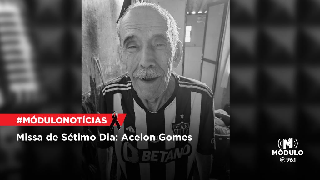 Missa de Sétimo Dia: Acelon Gomes
