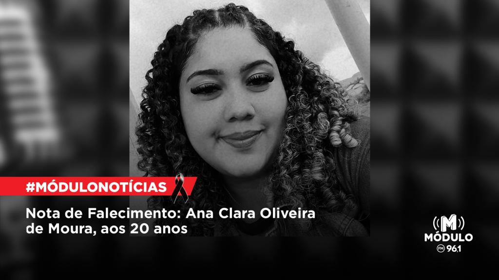 Nota de Falecimento: Ana Clara Oliveira de Moura, aos 20 anos