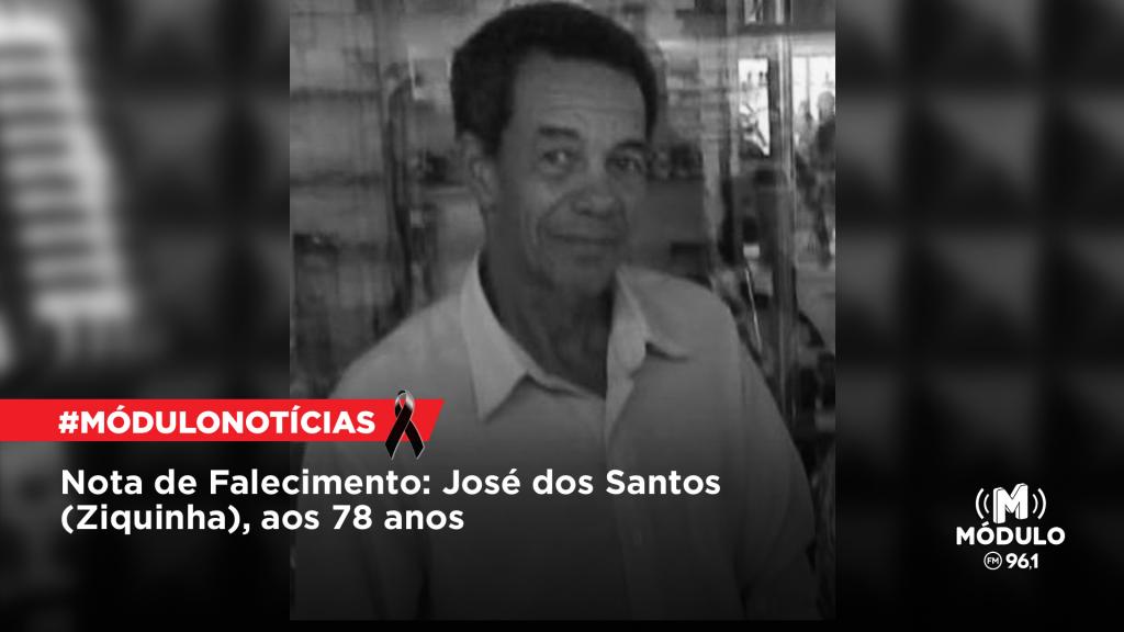 Nota de Falecimento: José dos Santos (Ziquinha), aos 78 anos
