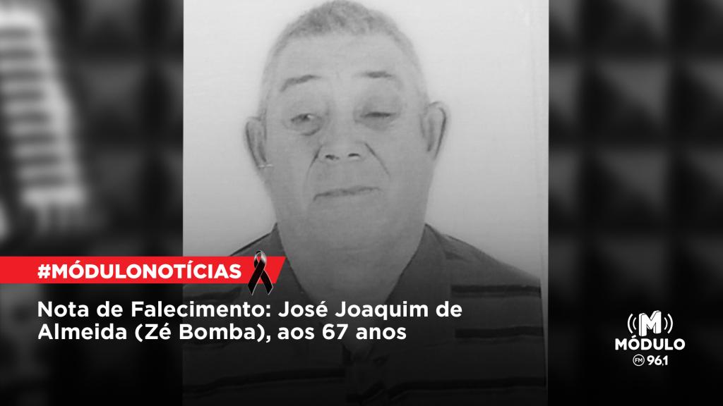 Nota de Falecimento: José Joaquim de Almeida (Zé Bomba), aos 67 anos