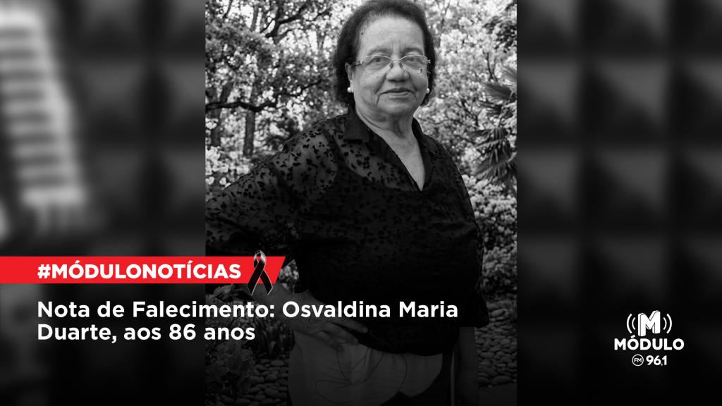 Nota de Falecimento: Osvaldina Maria Duarte, aos 86 anos