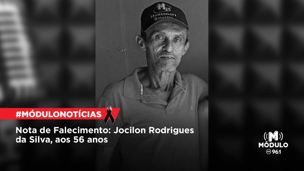 Nota de Falecimento: Jocilon Rodrigues da Silva, aos 56 anos