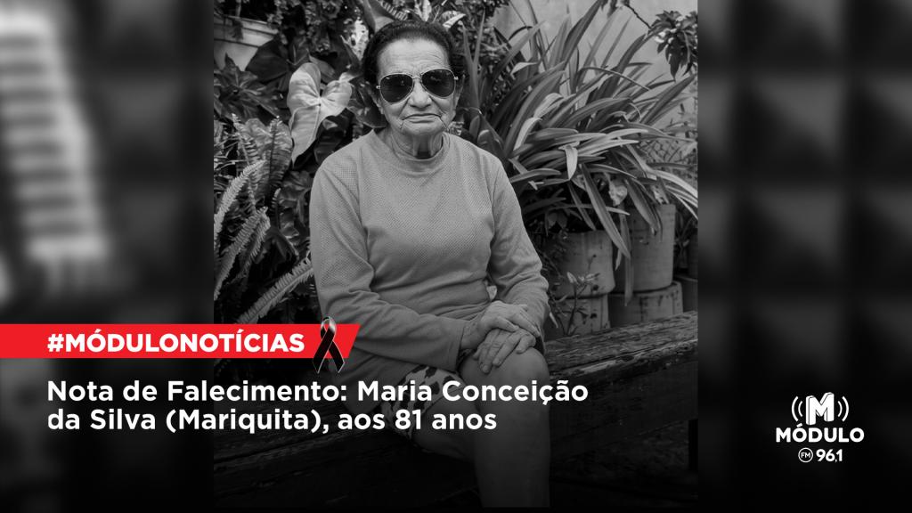 Nota de Falecimento: Maria Conceição da Silva (Mariquita), aos 81 anos