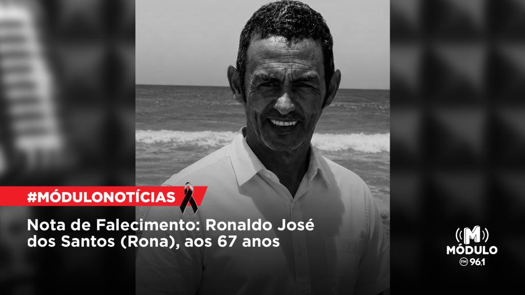 Nota de Falecimento: Ronaldo José dos Santos (Rona), aos 67 anos